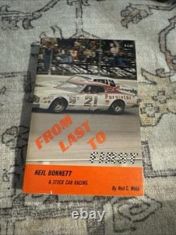 Neil Bonnett Signed From Last To First NASCAR Book Autographed Rare 1979
