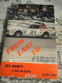 Neil Bonnett Signed From Last To First NASCAR Book Autographed Rare 1979